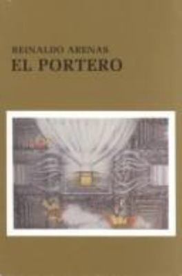El Portero / The Doorman, Paperback by Arenas, Reinaldo, Brand New, Free ship...