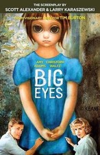 Big Eyes: The Screenplay by Scott Alexander (English) Paperback Book