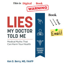 Lies My Doctor Told Me Second Edition: Medica...