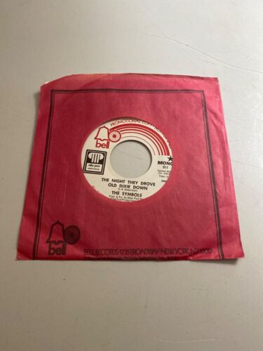 THE SYMBOLS – THE NIGHT THEY DROVE OLD DIXIE DOWN PROMO 7" VINYL JUKEBOX 45 RPM