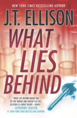 What Lies Behind (A Samantha Owens Novel) - Hardcover By Ellison, J.T. - GOOD