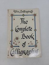 The Complete Book Of Calligraphy - Emma Macalik Butterworth
