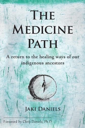Thumbnail - Jaki Daniels The Medicine Path (taschenbuch)