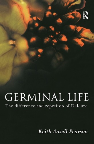 Germinal Life by Keith Ansell-Pearson, Keith Ansell Pearson - 9780415183512