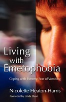 Living With Emetophobia Coping With Extreme Fear Of Vomiting Heaton-Harris Buch