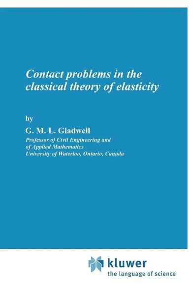 G. M. L. Gladwell | Contact Problems In The Classical Theory Of Elasticity-image