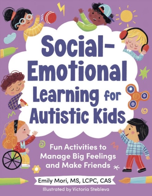 Social-Emotional Learning for Autistic Kids by Emily  Mori (Paperback Book)