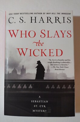 Who Slays the Wicked by C.S. Harris 4x7 Paperback #14 Sebastian St. Cyr
