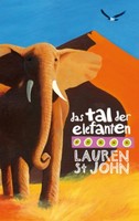 Lauren St John ~ Das Tal Der Elefanten 9783772521447