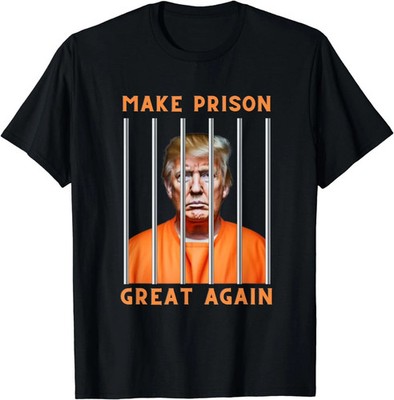 NEW LIMITED Trump 2024 Make Prison Great Again Funny Design T-Shirt S-5XL