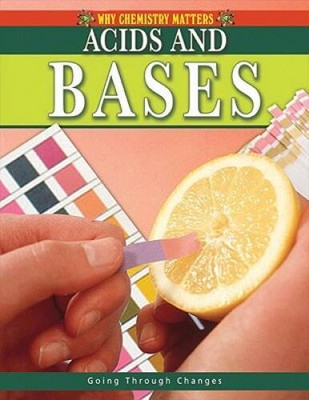 Acids and Bases (Why Chemistry Matters) - Paperback - ACCEPTABLE