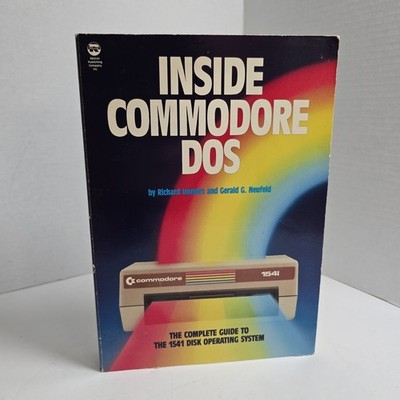 Inside Commodore DOS Complete Guide to 1541 Immers and Neufeld Paperback 1984