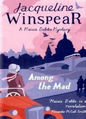Among the Mad,Jacqueline Winspear- 9780719569814