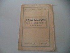 ANTICO SPARTITO COMPOSIZIONI PER PIANOFORTE DI AUTORI DIVERSI ED CURCI ANNO 1936