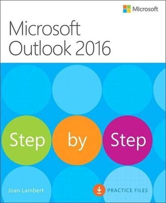 Microsoft Outlook 2016 Step by Step, Lambert, Joan