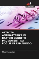 Alka Sawarkar | AttivitÀ Antibatterica Di Batteri Endofiti Provenienti Da...