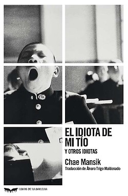 El idiota de mi tío y otros idiotas. NUEVO. Envío URGENTE. NARRATIVA (IMOSVER) - Imagen 1 de 1