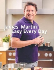 James Martin Easy Every Day: The Essential Collection-James Ma .