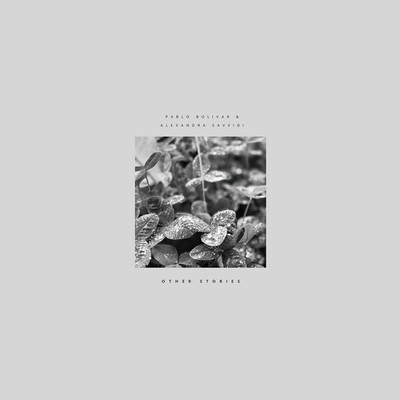 Pablo Bolivar & Alexandra Savvidi - Other Stories (Vinyl LP - 2025 - Original)