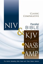 NIV, KJV, NASB, Amplified, Classic Comparative Parallel Bible, Hardcover: Th...