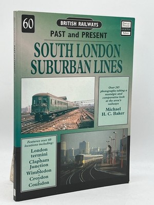 South London Suburban Lines Michael H.C. Baker Softcover Nostalgia Collection