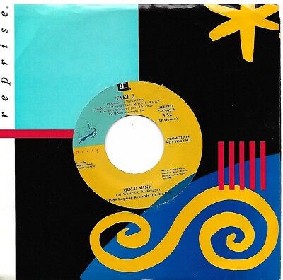 TAKE 6  (Gold Mine)  Reprise 7-27649 = MINT PROMOTIONAL record!