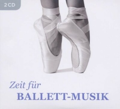 OOL/NAGANO/BOLSHOI - ZEIT FÜR BALLETT-MUSIK 2 CD NEU DELIBES/KHATCHATURIAN/+