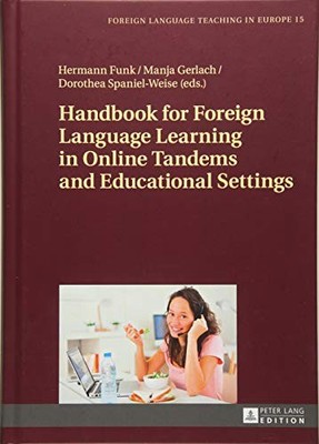 HANDBOOK FOR FOREIGN LANGUAGE LEARNING IN ONLINE TANDEMS By Hermann Funk & Manja