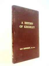 A History Of Keighley (Ian Dewhirst - 1974) (ID:78267)