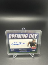 2005 Topps Opening Day Baseball Aaron Hill ODA-AH (AU) Toronto Blue Jays NM