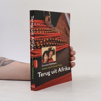 Terug uit Afrika  |  Corinne Hofmann