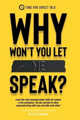 Why Won't You Let Me Speak?: Learn ..., Harling, Sara G