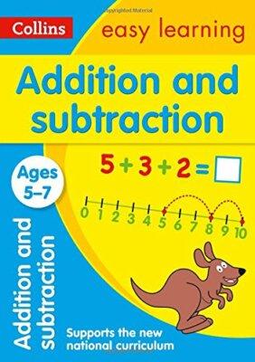 Addition and Subtraction Ages 5-7: New Edition (Collins Easy Learning KS1),Col