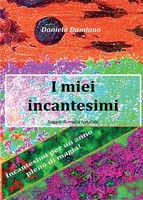 Daniela Damiano | I Miei Incantesimi | Taschenbuch | Italienisch (2015)