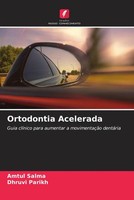 Amtul Salma (U. A.) | Ortodontia Acelerada | Taschenbuch | Portugiesisch (2022)