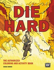 Die Hard: The Authorized Coloring And Activity Book - Paperback Twentieth Ce...
