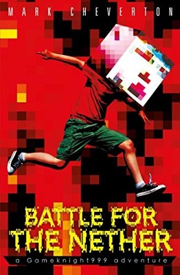 Battle for the Nether: A Gameknight999 Adventure (Gameknight999 