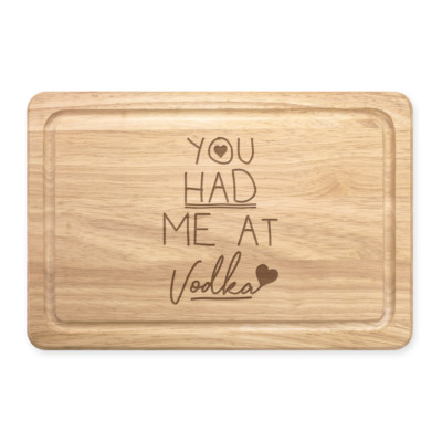 You Had Me At Vodka rechteckiges Schneidebrett aus Holz - lustig Valentinstag