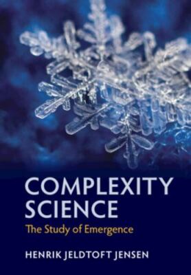 Complexity Science: The Study of Emergence, , Jensen, Henrik Jeldtoft, Very Good