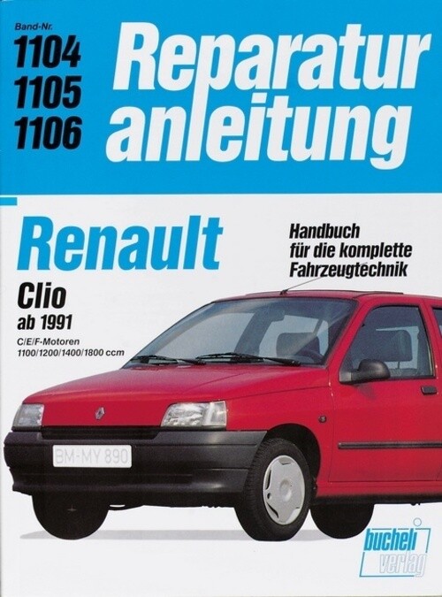 Thumbnail - Renault Clio Ab 1991 | Taschenbuch | Deutsch (2017) | 188 S. | Bucheli