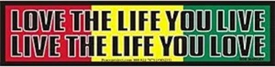Love The Life You Live, Live The Life You Love - Small Rectangular