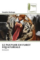 Dauphin Mudanga | LE Pouvoir EN Foret Equatoriale | Taschenbuch | FranzöSisch