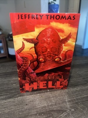 Beautiful Hell by Thomas, Jeffrey Signed By Author 2011 First Edition /18