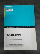 Kobelco SK115SRDZ Hydraulic Excavator Factory Operators And Maintenance Manual