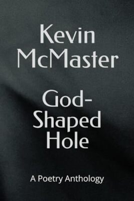 McMaster - God-Shaped Hole - New paperback or softback - X555z