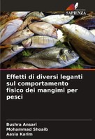 Effetti Di Diversi Leganti Sul Comportamento Fisico Dei Mangimi Per Pesci Buch