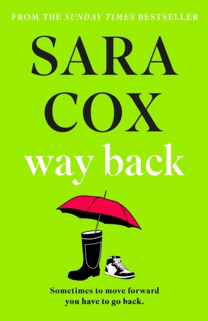 Way Back: the funny and heart-warming new novel from by Sara Cox (HB 2024) - Image 4