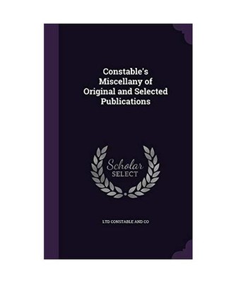 Constable's Miscellany of Original and Selected Publications, Constable & Co Ltd