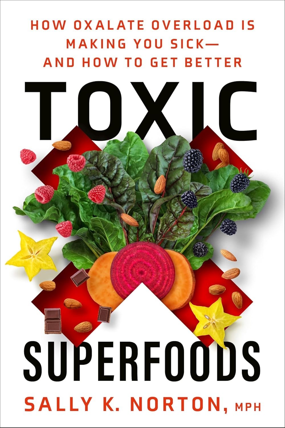 Toxic Superfoods Sally K. Norton Book