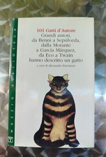 101 gatti d'autore. Grandi autori hanno descritto un gatto. Muzzio, 1997 